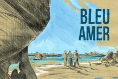 Bleu Amer, la BD des les du Chausey